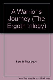 A warrior's journey (Ergoth trilogy)