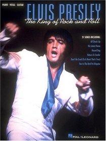 Elvis Presley - The King of Rock and Roll (Piano/Vocal/Guitar Artist Songbook)