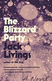 The Blizzard Party: A Novel