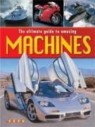 Ultimate Guide To Amazing Machines