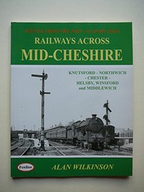 Railways Across Mid-Cheshire