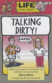 Talking Dirty (Life: This Way)