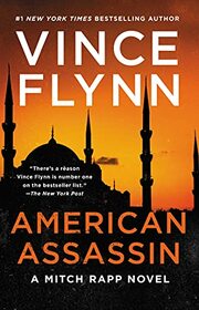 American Assassin: A Thriller (1) (A Mitch Rapp Novel)