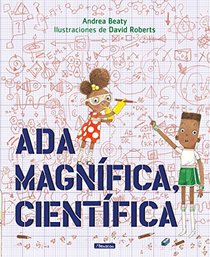 Ada Magnfica, cientfica /Ada Twist, Scientist (Spanish Edition)