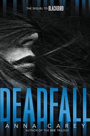 Deadfall: The Sequel to Blackbird