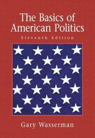 The Basics of American Politics, 11th Edition