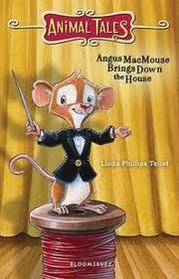 Angus MacMouse Brings Down the House (Animal Tales)