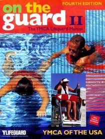 On the Guard II: The Ymca Lifeguard Manual