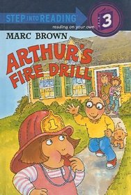Arthur's Fire Drill [With Stickers] (Step Into Reading Sticker Books (Prebound))
