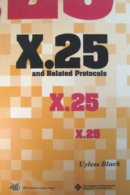 X.25 and Related Protocols (Ieee Computer Society Press Monograph)