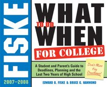 Fiske What to Do When for College, 3E (Fiske What to Do When for College)