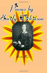 Poems By Emily Dicksinson: Series Two (Edited by Her Two Close Friends) (Timeless Classic Books)