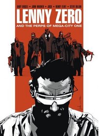 Lenny Zero & The Perps of Mega-City One