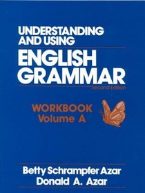 Understanding and Using English Grammar Workbook: Book A