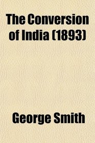The Conversion of India (1893)