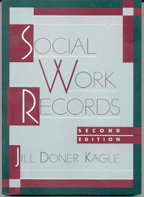Social Work Records (Dorsey Series in Social Welfare)