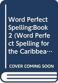 Word Perfect Spelling: Books 2 (Word Perfect Spelling)