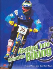 Mountain Biking (Getting into - Macmillan Library)