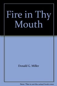 Fire in Thy Mouth