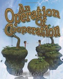 An Operation of Cooperation (A Sami and Thomas Adventure)