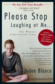 Please Stop Laughing at Me . . : One Woman's Inspirational True Story