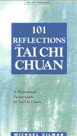 101 Reflections on Tai Chi Chuan (Tai Chi Treasures)