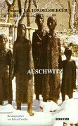 Auschwitz. Ein Tatsachenbericht.