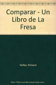 Comparar - Un Libro de La Fresa (Spanish Edition)