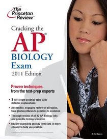 Cracking the AP Biology Exam, 2011 Edition (College Test Preparation)