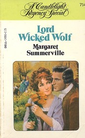 Lord Wicked Wolf (Candlelight Regency, No 714)