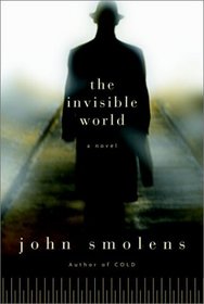 The Invisible World : A Novel