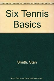 Six Tennis Basics