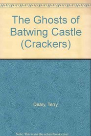 The Ghosts of Batwing Castle (Crackers)