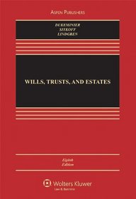 Wills, Trusts, and Estates, Eighth Edition