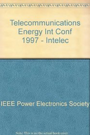 Intelec '97 - 19th International Telecommunications Energy Conference