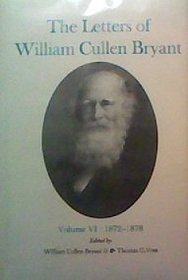 The Letters of William Cullen Bryant: 1872-1878 (Letters of William Cullen Bryant)