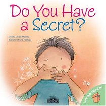 Do You Have A Secret? (Turtleback School & Library Binding Edition) (Let's Talk about It (Barron))