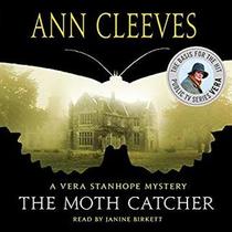 The Moth Catcher (Vera Stanhope, Bk 7) (Audio CD) (Unabridged)