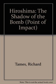 Hiroshima: The Shadow of the Bomb (Point of Impact)