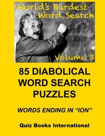 Worlds Hardest Word Search Vol. 3: The Ultimate Word Search Puzzle Book
