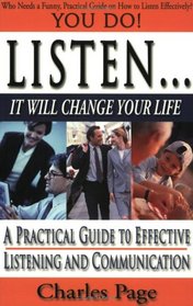 Listen... It Will Change Your Life!
