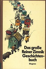 Das grosse Reiner Zimnik Geschichtenbuch (German Edition)