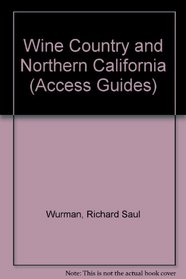 Wine Country and Northern California (Access Guides)