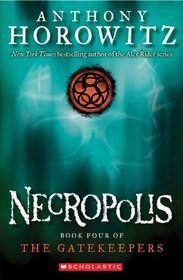 Necropolis (Gatekeepers, Bk 4)