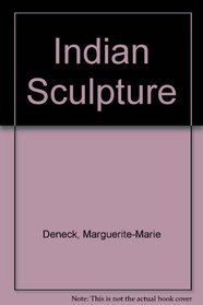 Indian sculpture: Masterpieces of Indian, Khmer and Cham art,