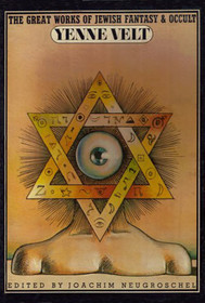 Yenne Velt: The Great Works of Jewish Fantasy & Occult