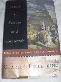 Return to Sodom and Gomorrah : Bible Stories from Archaeologists