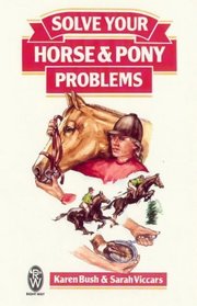 Solve Your Horse and Pony Problems