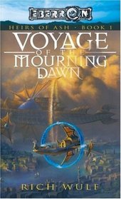 Voyage of the Mourning Dawn : Heirs of Ash, Book 1 (Heirs of Ash)