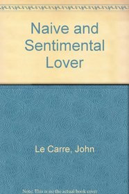 Naive and Sentimental Lover (Eagle Large Print)